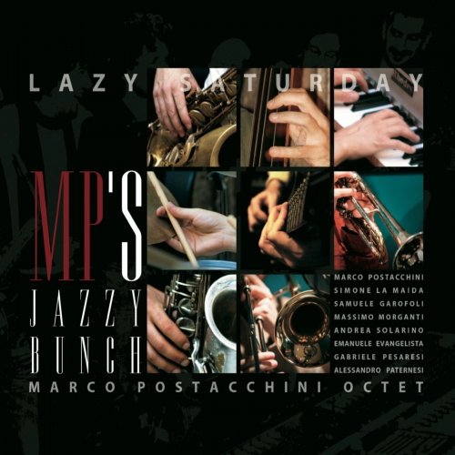 MP'S Jazzy Bunch, Marco Postacchini Octet - Lazy Saturday (2015)