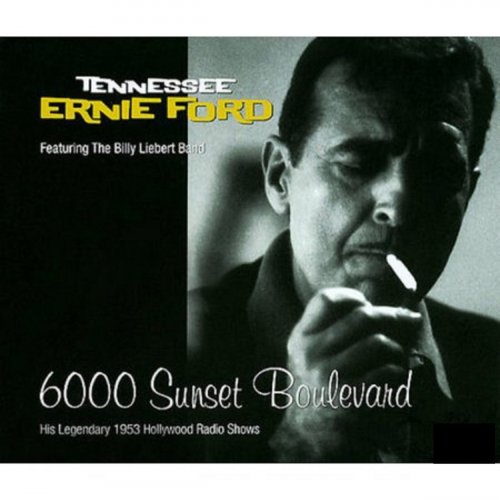 Tennessee Ernie Ford - 6000 Sunset Boulevard (2009/2019)