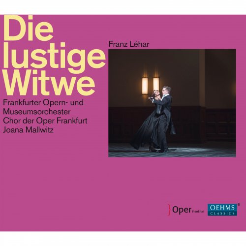 Frankfurter Opern- und Museumsorchester & Joana Mallwitz - Lehár: Die lustige Witwe (Live) (2019) [Hi-Res]