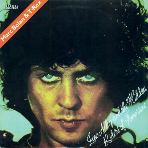 Marc Bolan & T. Rex - Zinc Alloy And The Hidden Riders Of Tomorrow (1974) LP