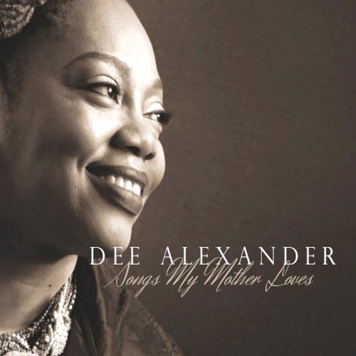 Dee Alexander - Songs My Mother Loves (2015)