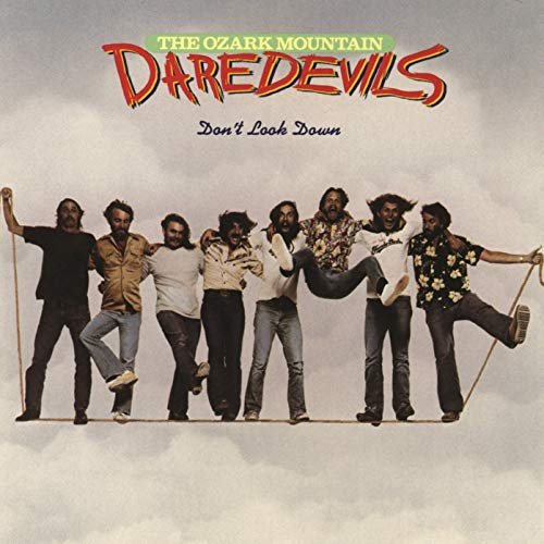 The Ozark Mountain Daredevils - Don't Look Down (Expanded Edition) (1977/2019)