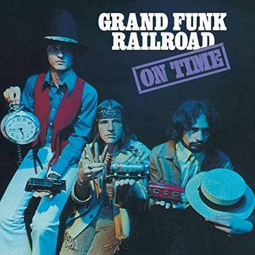 Grand Funk Railroad - On Time (Remastered 2002 / Expanded Edition) (1969/2002)