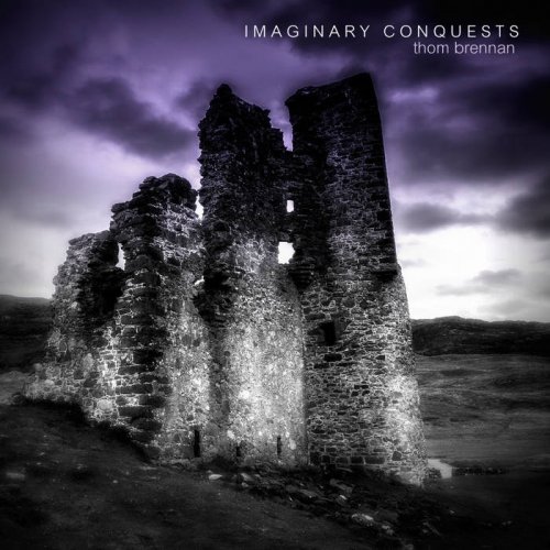 Thom Brennan - Imaginary Conquests (2019)