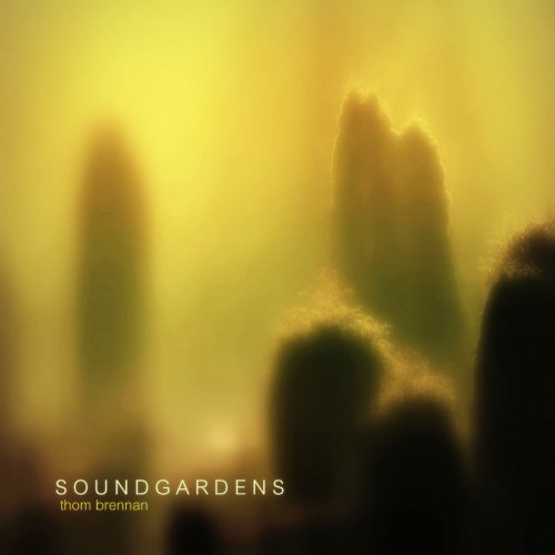 Thom Brennan - Soundgardens (2019)