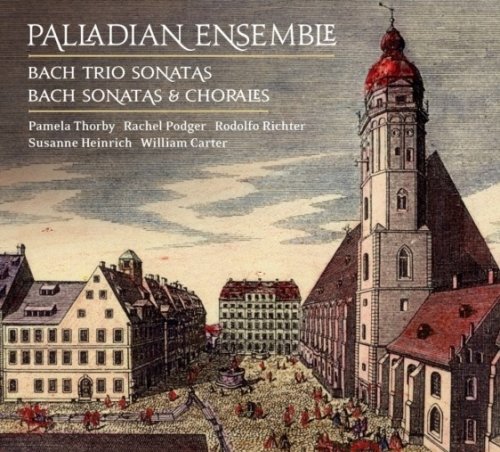 Pachel Podger, Palladian Ensemble - J.S.Bach: Trio Sonatas, Sonatas & Chorales (2008)