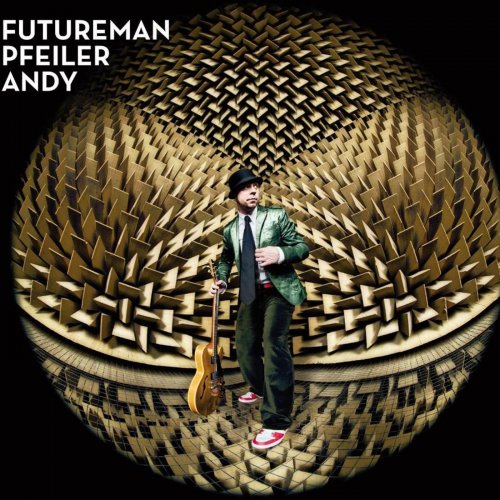 Andy Pfeiler - Futureman (2014) [Hi-Res]