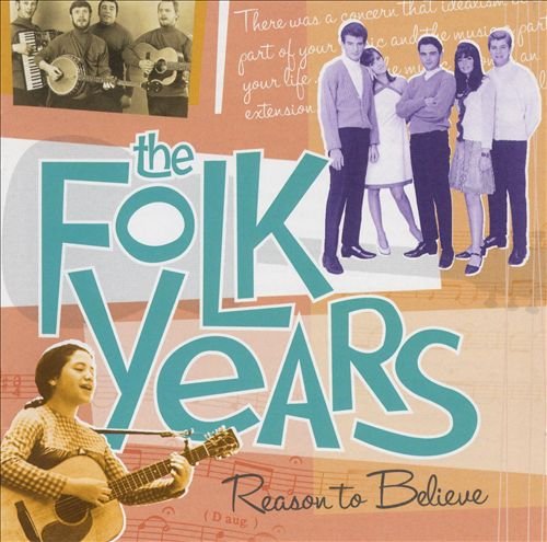 VA - The Folk Years: Reason to Believe [2CD Set] (2002)