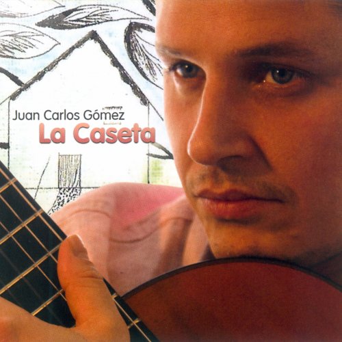 Juan Carlos Gomez - La Caseta (2011) [Hi-Res]