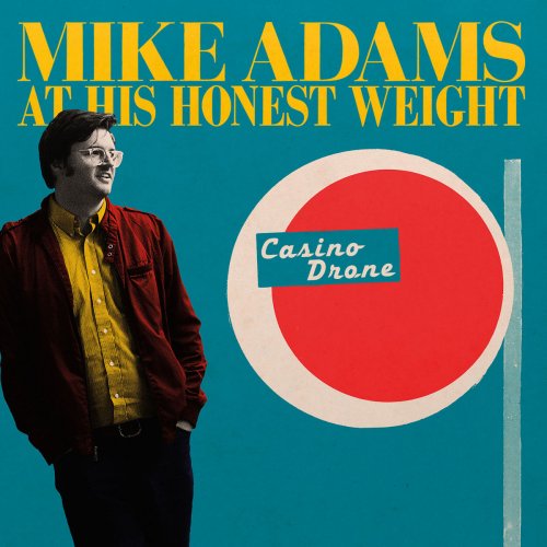 Mike Adams at His Honest Weight - Casino Drone (2016)
