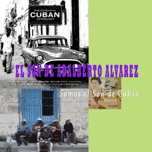 El Son de Adalberto Alvarez - Somos el Son de Cuba (2015)