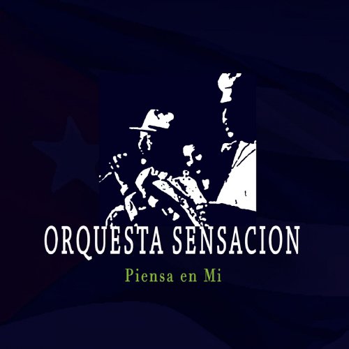 Orquesta Sensacion - Piensa en Mi (2015)