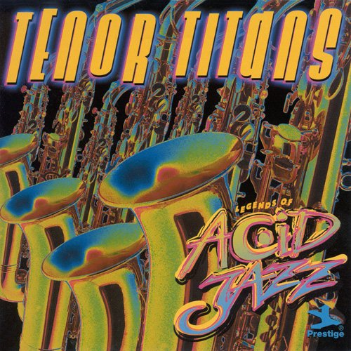 VA - Legends Of Acid Jazz: Tenor Titans (1998)