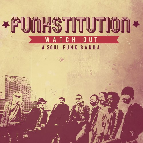 Watch Out - Funkstitution (2015)