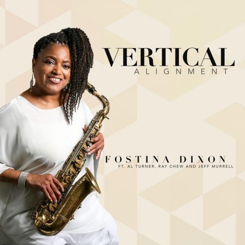 Fostina Dixon - Vertical Alignment (2019)