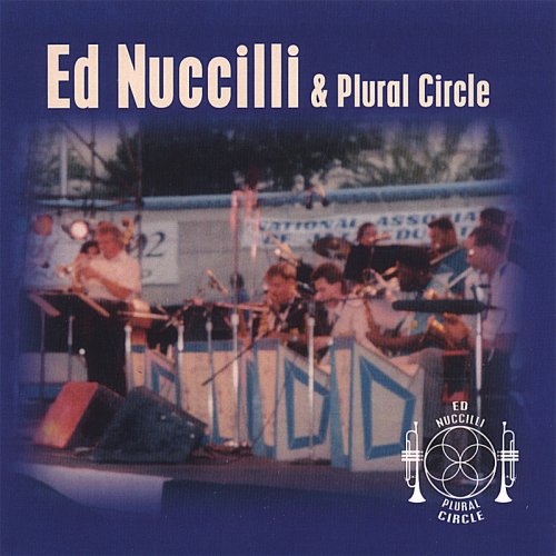 Ed Nuccilli & Plural Circle Orchestra - Ed Nuccilli & Plural Circle (2006)