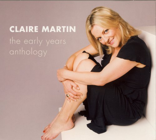 Claire Martin - The Early Years Anthology (4CD) (2008)