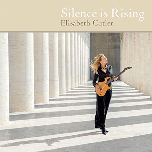 Elisabeth Cutler - Silence Is Rising (2019) Hi Res