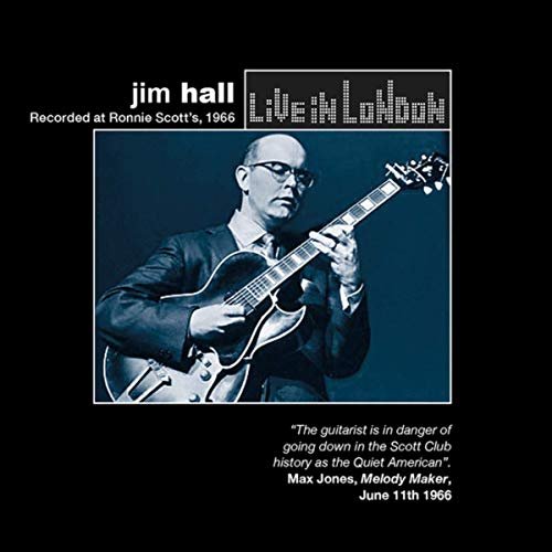 Jim Hall - Live in London (2019)