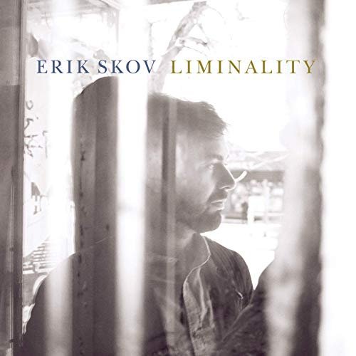 Erik Skov - Liminality (2019)