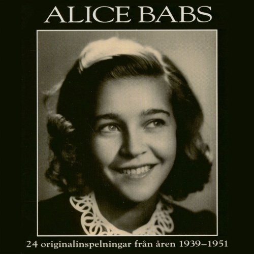 Alice Babs - Joddlarflickan - 24 Originalinspelningar 1939-1951 (1994/2019)