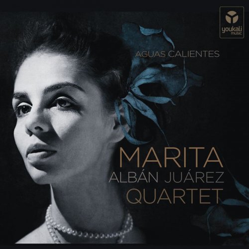 Marita Albán Juárez Quartet - Aguas Calientes (2015)