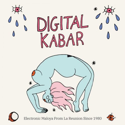 VA - Digital Kabar (Electronic Maloya from La Réunion Since 1980) (2019)