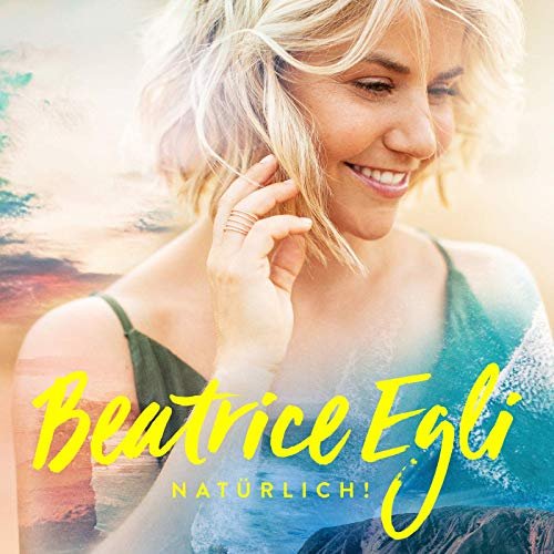 Beatrice Egli - Natürlich! (Deluxe Edition) (2019)