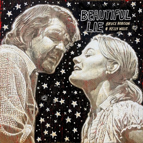 Bruce Robison - Beautiful Lie (2019)