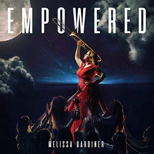 Melissa Gardiner - Empowered (2019)
