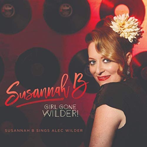 Susannah B - Girl Gone Wilder! (2019)