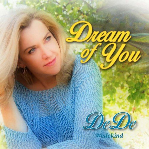 DeDe Wedekind - Dream of You (2016)