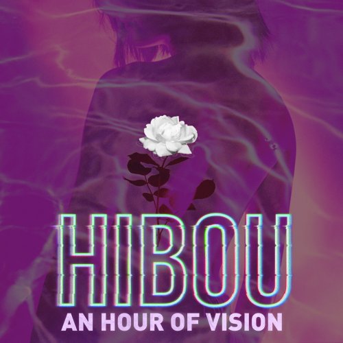 Hibou - An Hour Of Vision (2019) flac