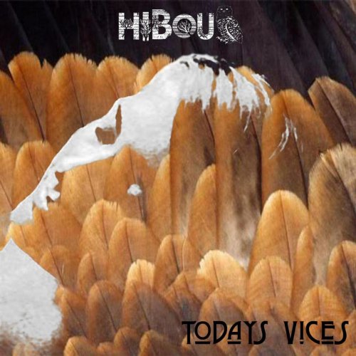 Hibou - Today's Vices (2011) flac