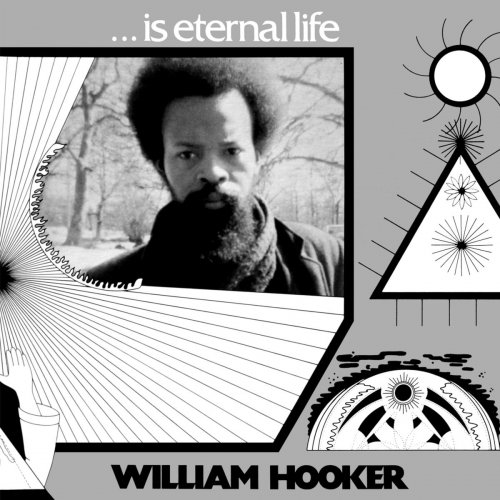 William Hooker - ... Is Eternal Life (2019)