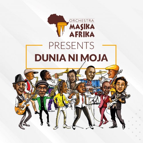 Orchestra Masika Afrika - Dunia Ni Moja (2019)