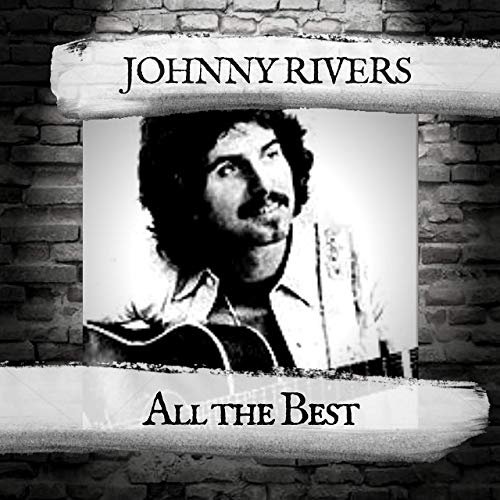 Johnny Rivers - All the Best (2019)
