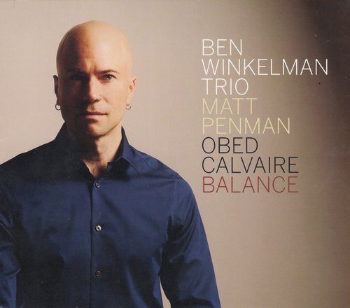 Ben Winkelman Trio - Balance (2019) [CD Rip]