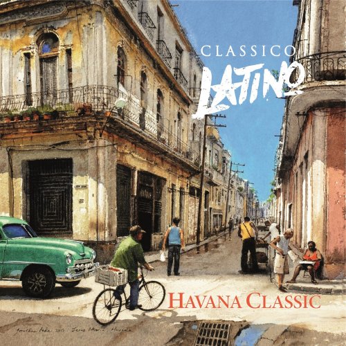 Classico Latino - Havana Classic (2019) [Hi-Res]