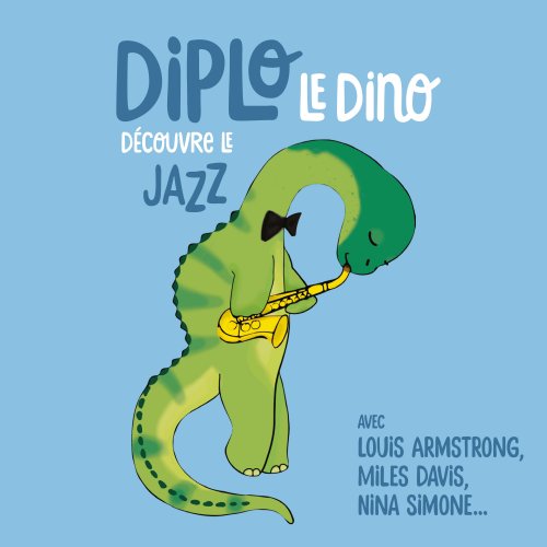 Diplo le Dino - Diplo le Dino découvre le jazz (2019)