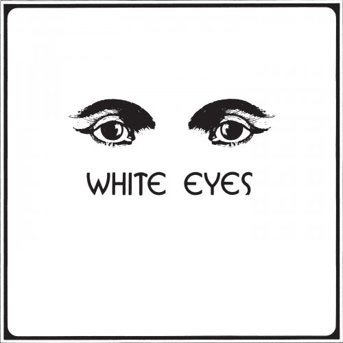 White Eyes - White Eyes (2015)