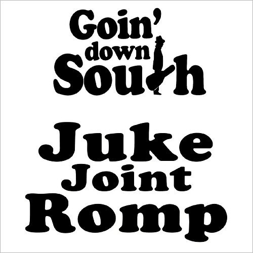 Goin' Down South - Juke Joint Romp (2019)