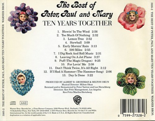 Peter, Paul and Mary - Ten Years Together - The Best of Peter, Paul and Mary (Reissue) (1970/1993)
