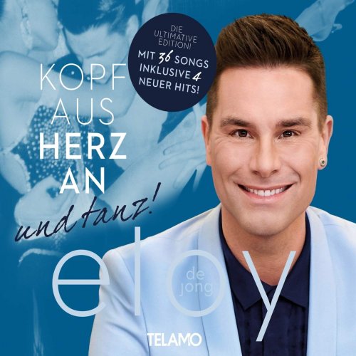 Eloy de Jong - Kopf aus, Herz an und tanz! (2019)