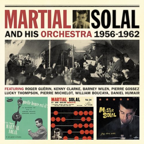 Martial Solal - Martial Solal and His Orchestra 1956-1962 (2019)