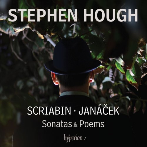 Stephen Hough - Scriabin & Janáček: Sonatas & Poems (2015) CD-Rip