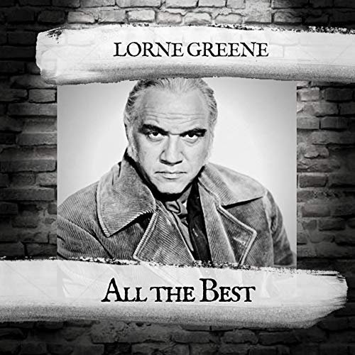 Lorne Greene - All the Best (2019)
