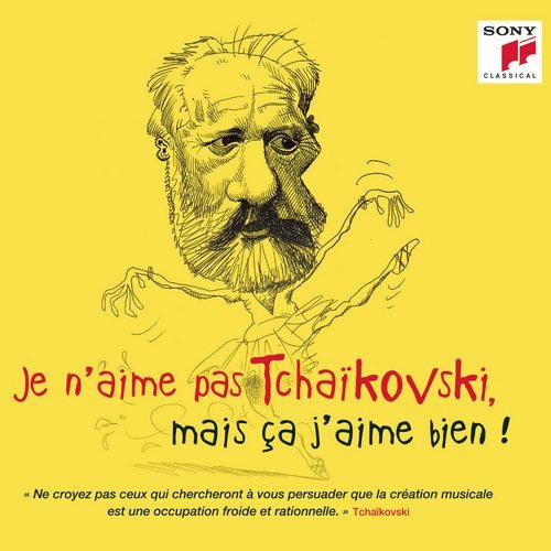 VA - Je n'aime pas Tchaikovski, mais ça j'aime bien ! (2019)