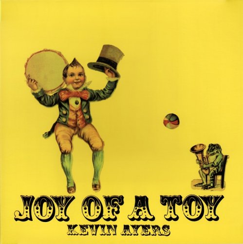 Kevin Ayers - Joy of a Toy (1969/2012) [24bit FLAC]