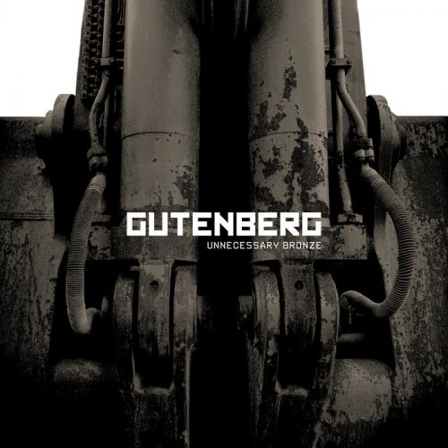 Gutenberg - Unnecessary Bronze (2019)